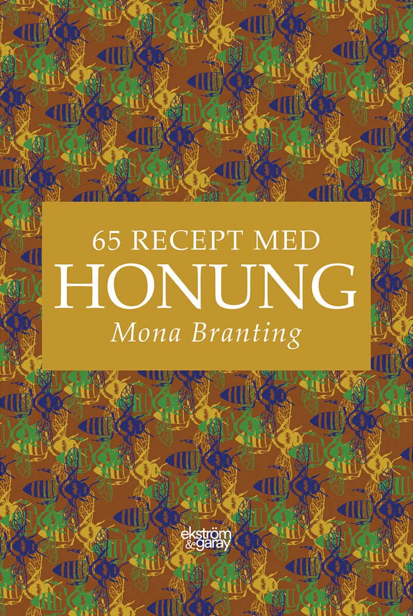 Mona Branting : 65 recept med honung
