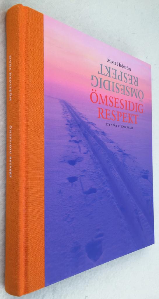 Mona Hedström : Ömsesidig respekt