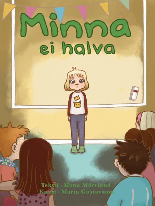 Mona Mörtlund : Minna ei halva