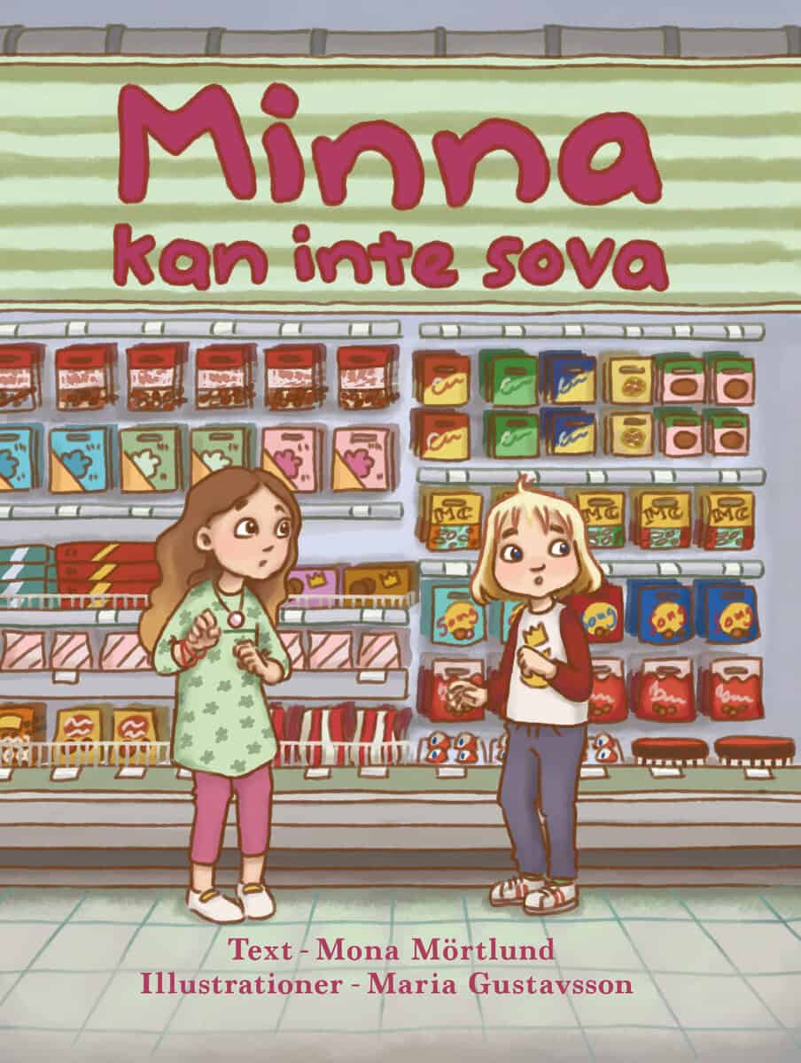 Mona Mörtlund : Minna kan inte sova