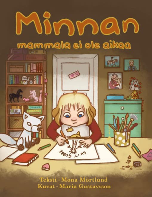 Mona Mörtlund : Minnan mammala ei ole aikaa