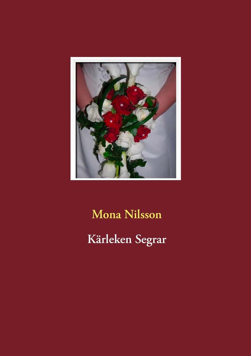 Mona Nilsson : Kärleken segrar