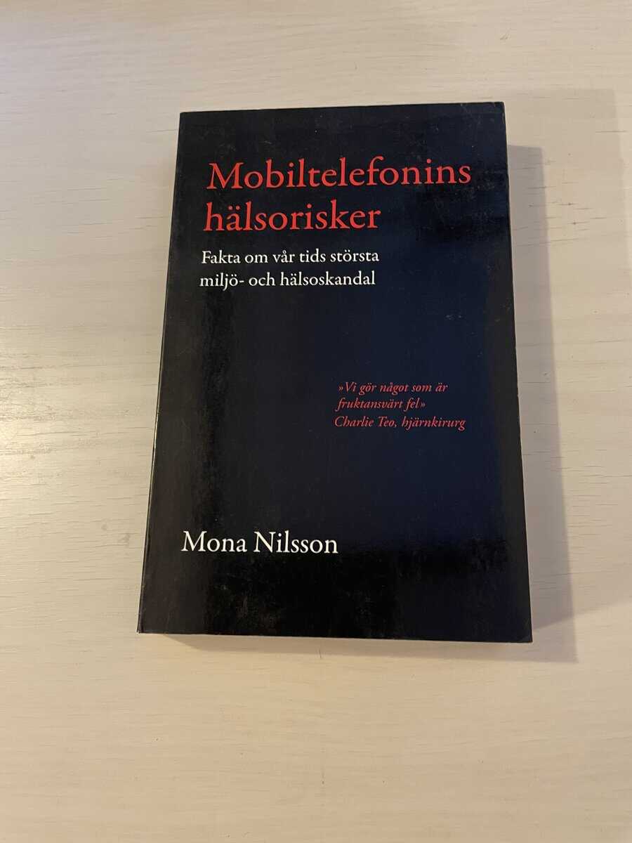 Mona Nilsson : Mobiltelefonins hälsorisker