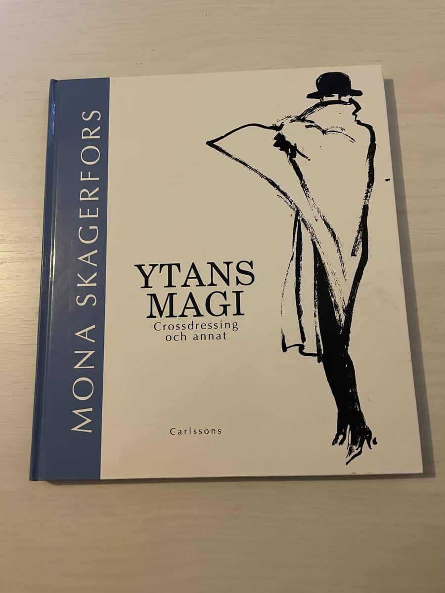 Mona Skagerfors : Ytans magi crossdressing och annat