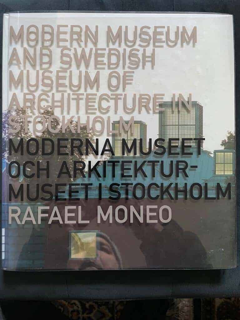 Moneo, Rafael ; Mårtelius, Johan ; Jewson, William ; Lindman, Åke E:son : Moderna museet och Arkitekturmuseet i Stockholm