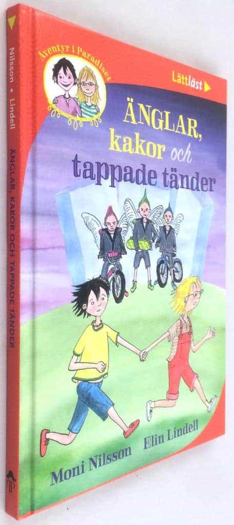 Moni Nilsson ; Elin Lindell : Kakor, änglar och tappade tänder - Äventyr i Paradiset
