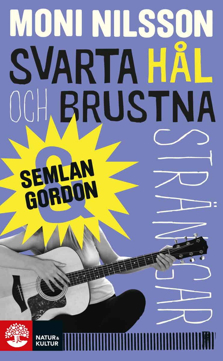 Moni Nilsson : Svarta hål och brustna stränga