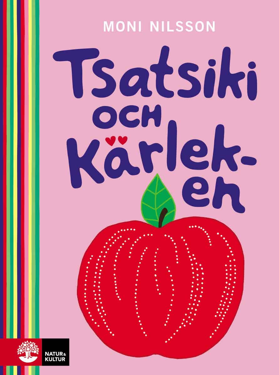 Moni Nilsson : Tsatsiki och Kärleken