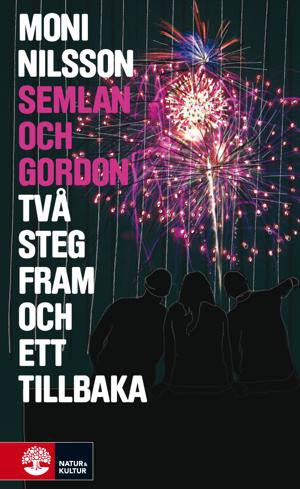 Moni Nilsson : Två steg fram och ett tillbaka