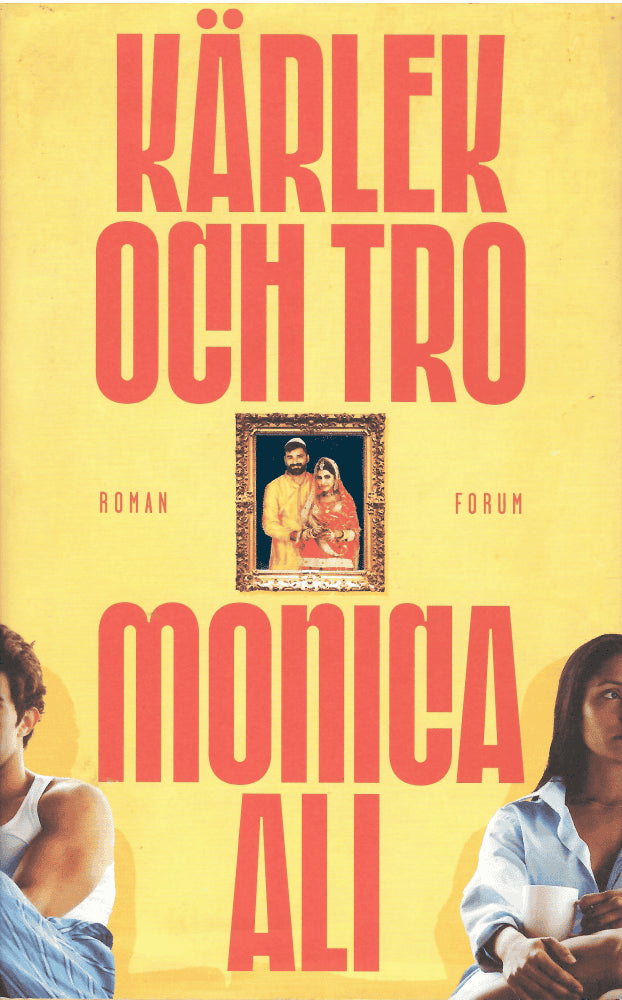 Monica Ali : Kärlek och tro