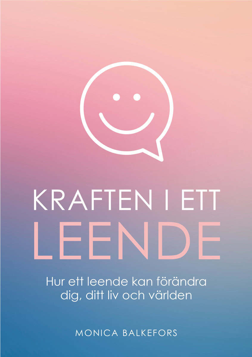 Monica Balkefors : Kraften i ett leende