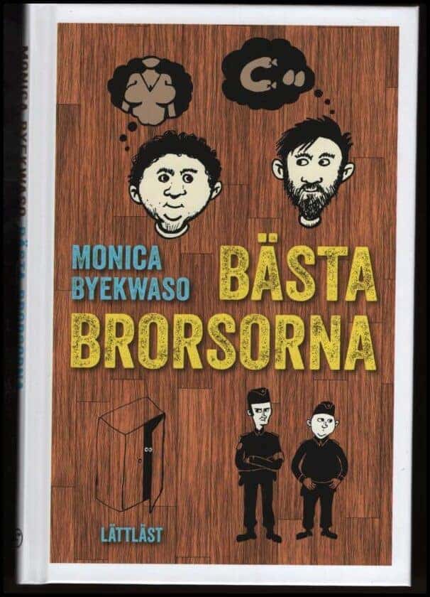 Monica Byekwaso : Bästa brorsorna