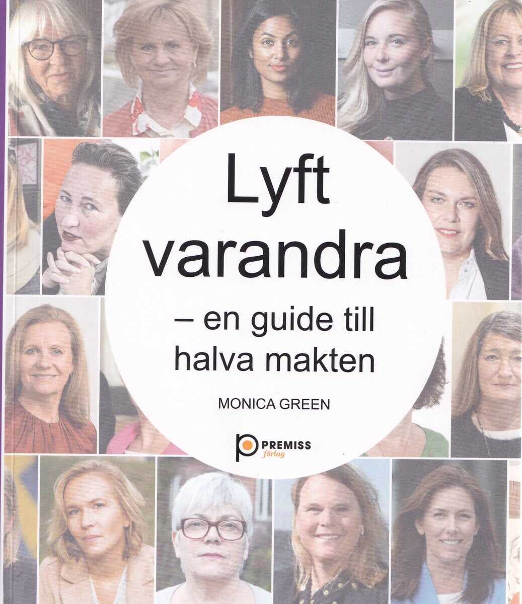 Monica Green : Lyft varandra : En guide till halva makten