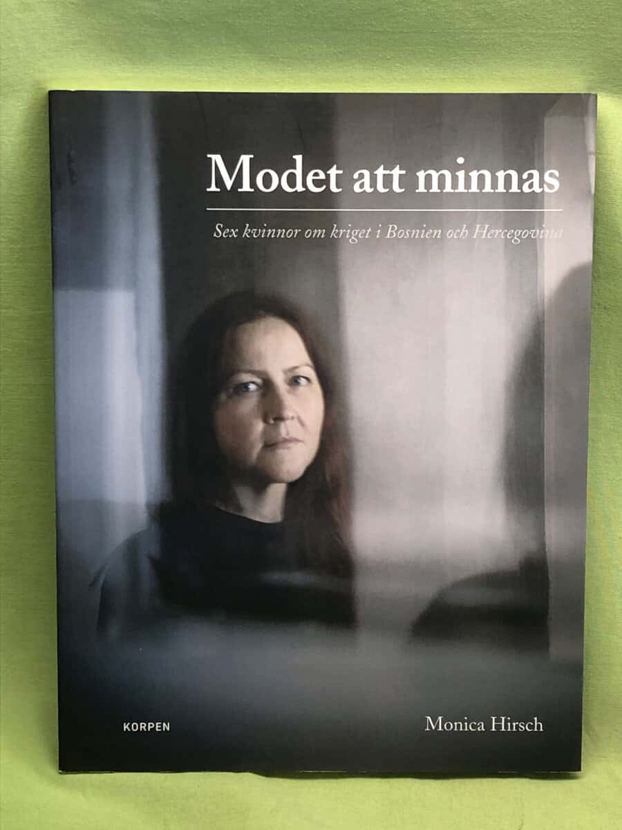 Monica Hirsch : Modet att minnas