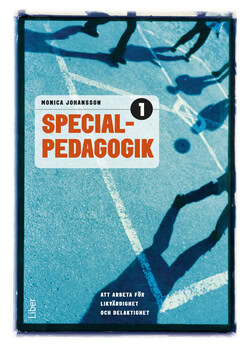 Monica Johansson : Specialpedagogik 1