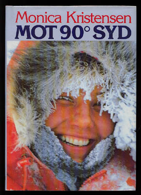 Monica Kristensen : Mot 90º syd