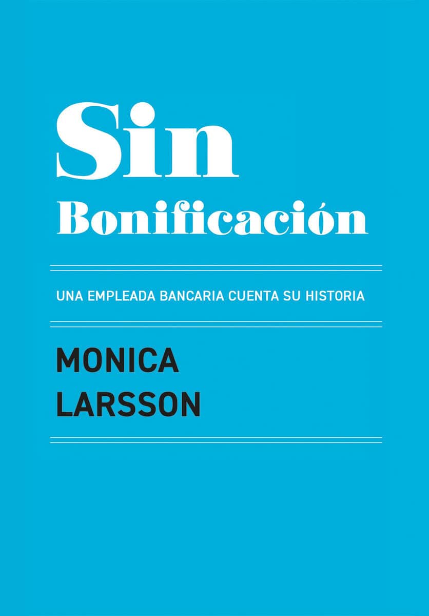 Monica Larsson : Sin Bonificación