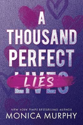 Monica Murphy : A Thousand Perfect Lies