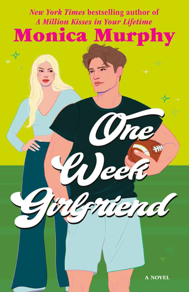 Monica Murphy : One Week Girlfriend