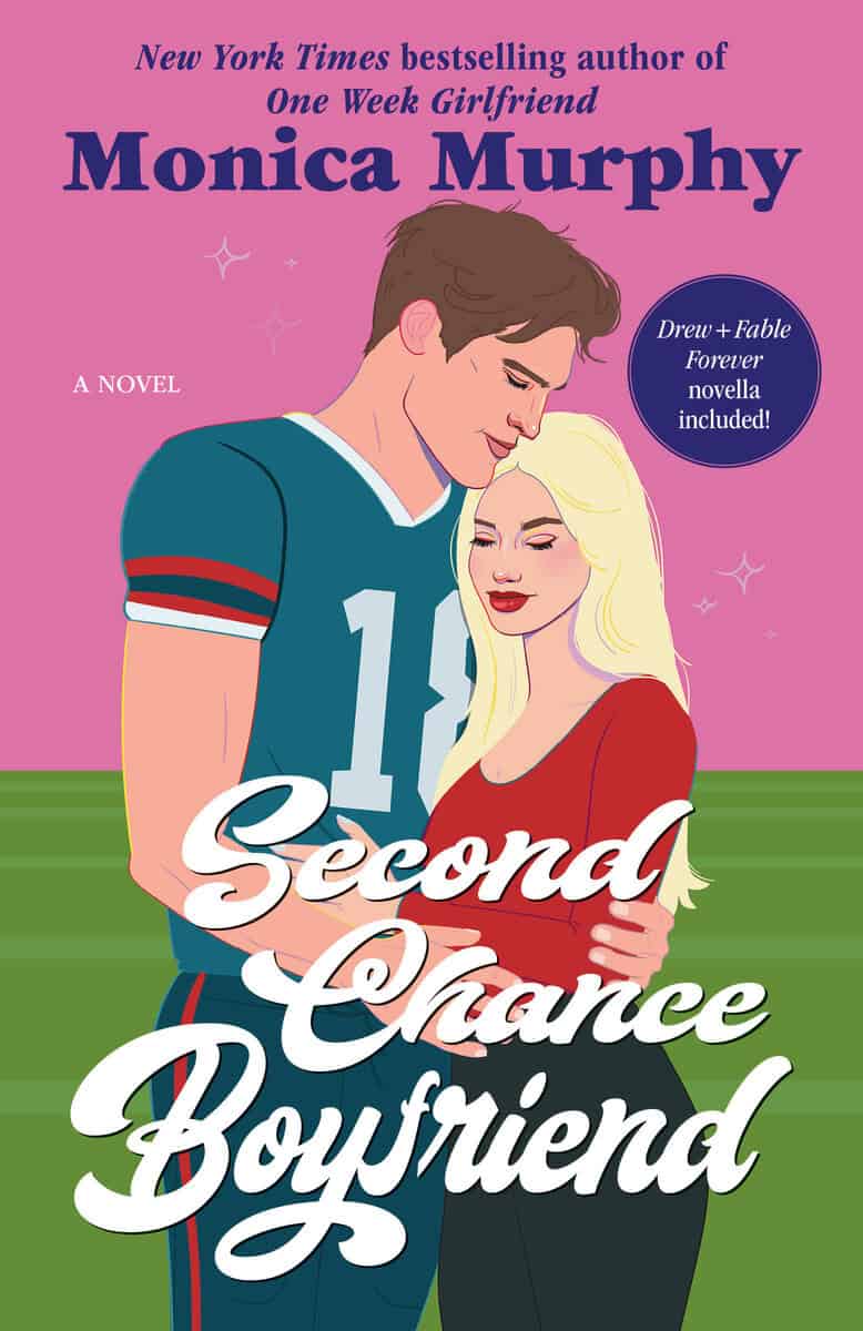 Monica Murphy : Second Chance Boyfriend