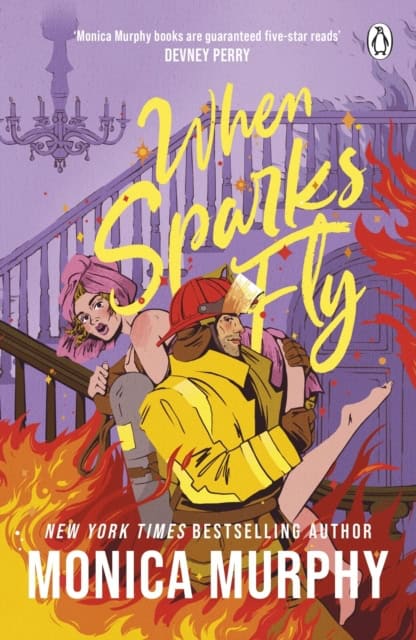 Monica Murphy : When Sparks Fly