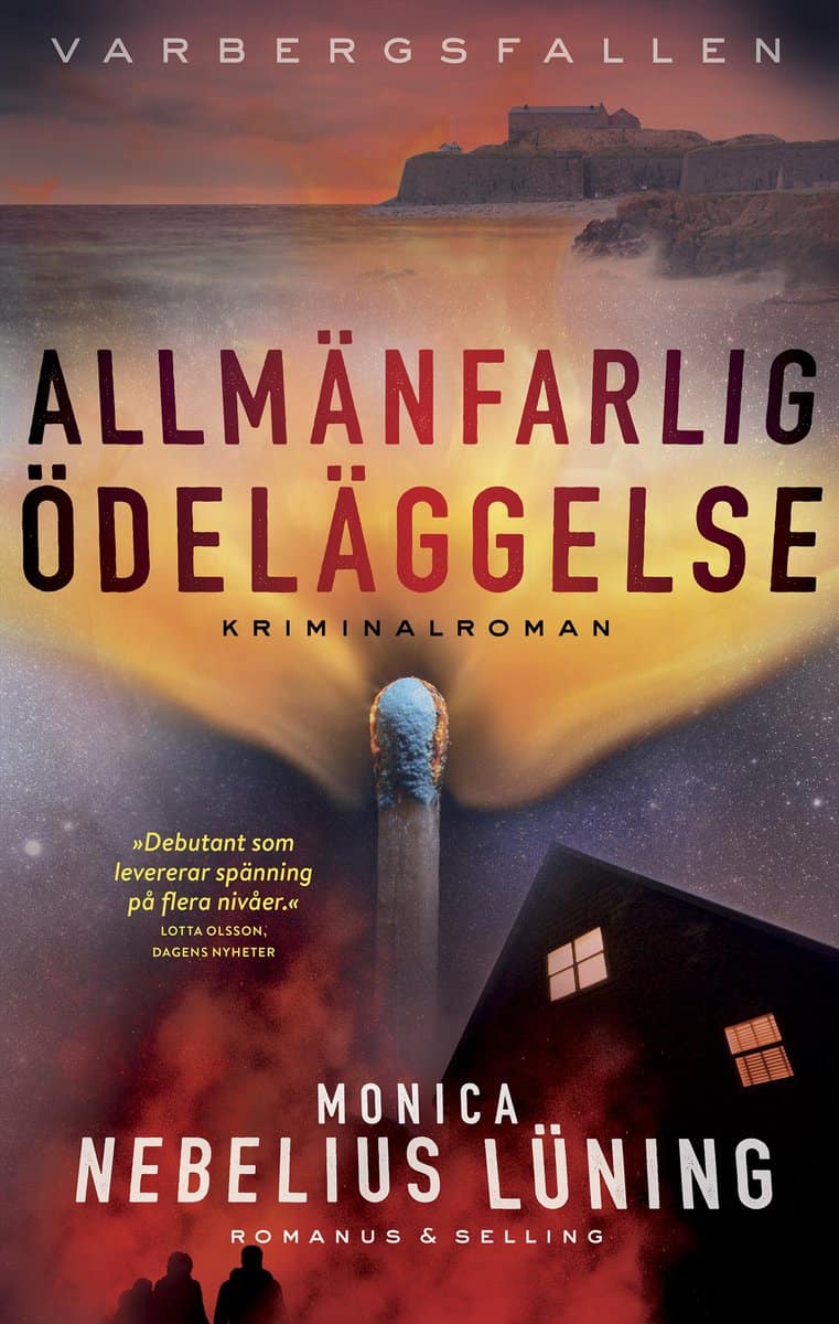 Monica Nebelius Lüning : Allmänfarlig ödeläggelse