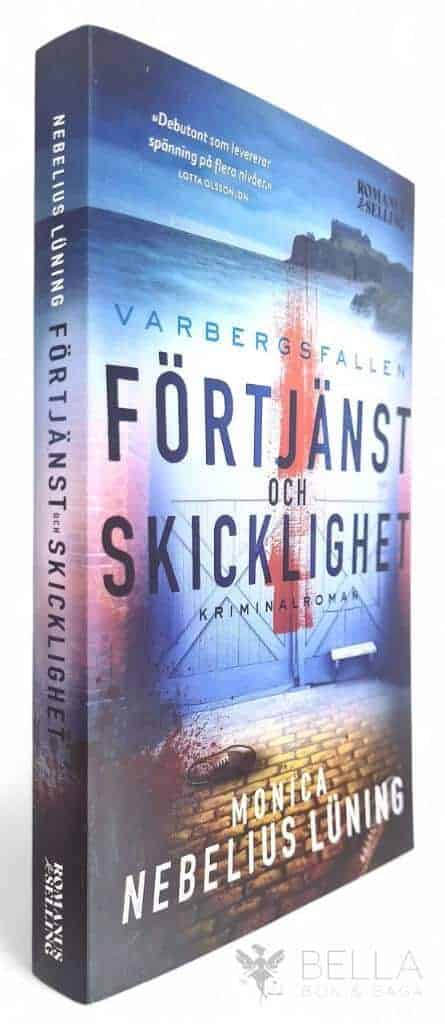 Monica Nebelius Lüning : Förtjänst och skicklighet - Varbergsfallen - Bok 1