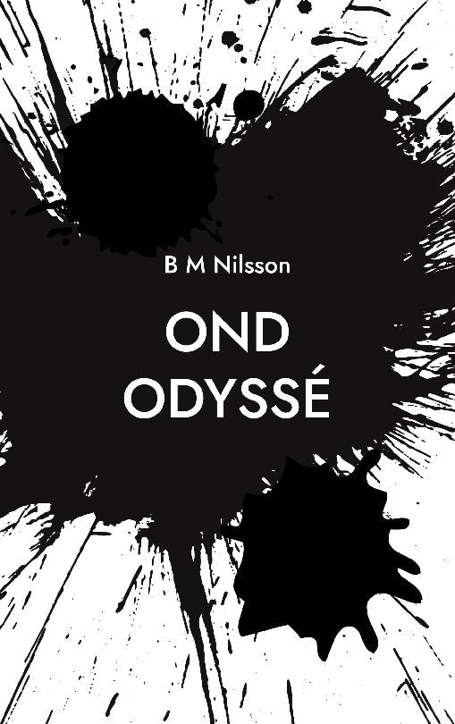 Monica Nilsson : Ond odyssé