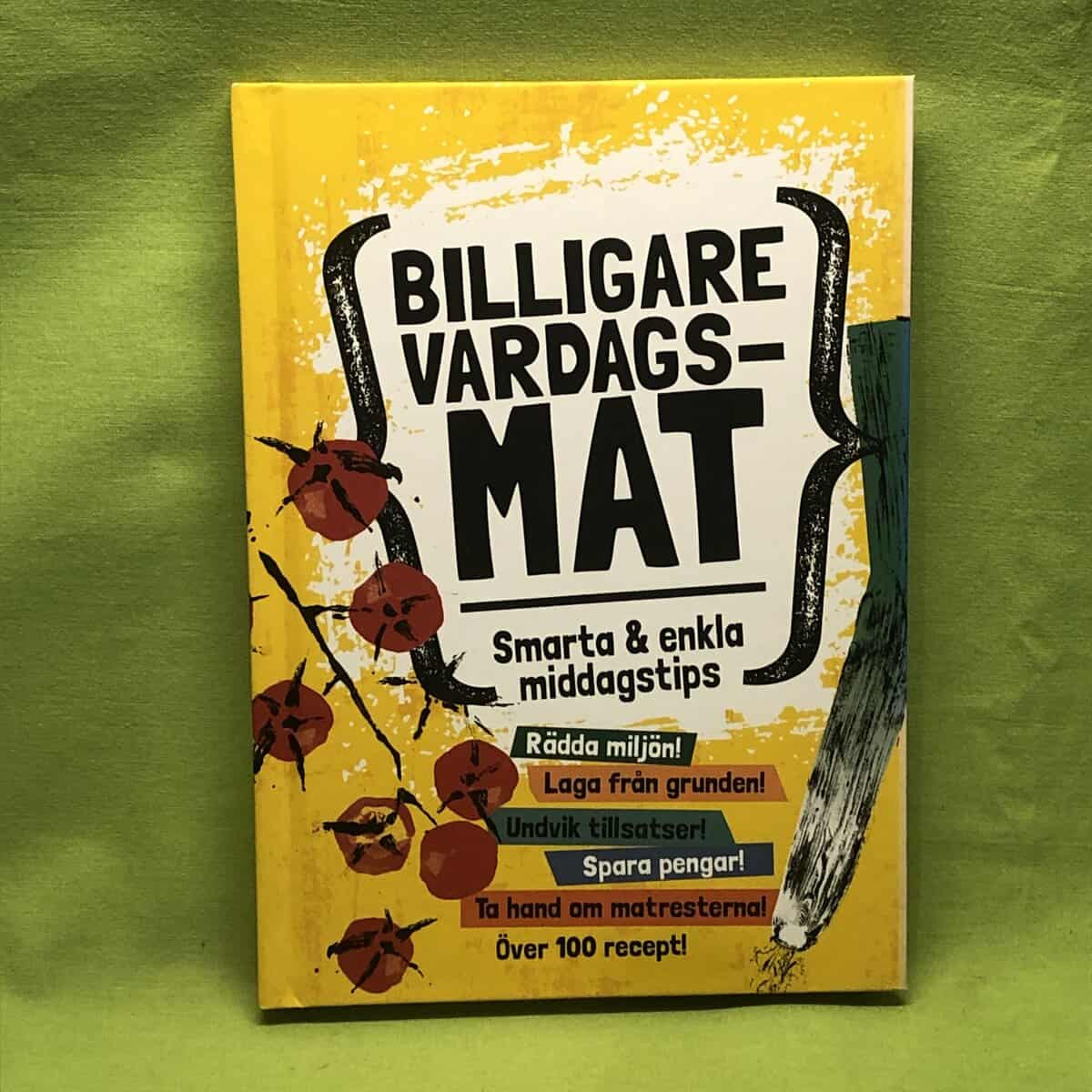 Monica Sundberg : Billigare vardagsmat