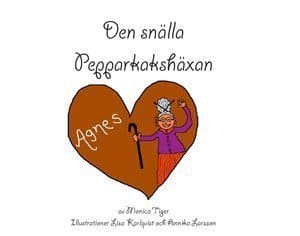Monica Tiger : Den snälla pepparkakshäxan