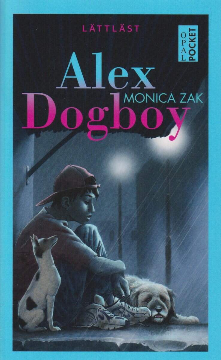 Monica Zak : Alex Dogboy (lättläst)
