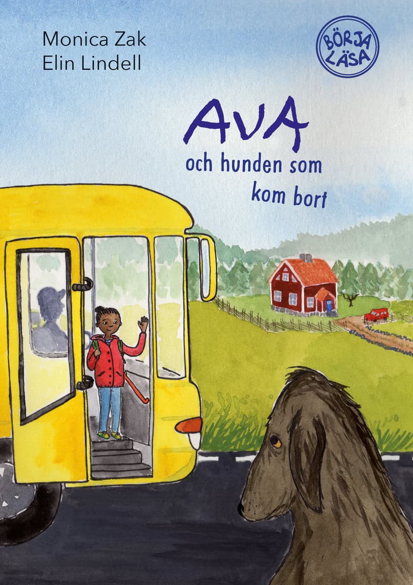 Monica Zak : Ava och hunden som kom bort