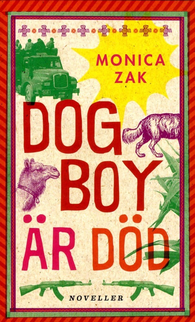 Monica Zak : Dogboy är död : noveller