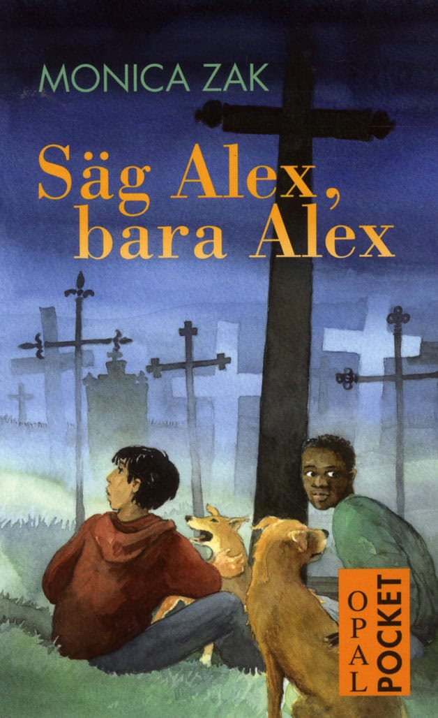 Monica Zak : Säg Alex, bara Alex