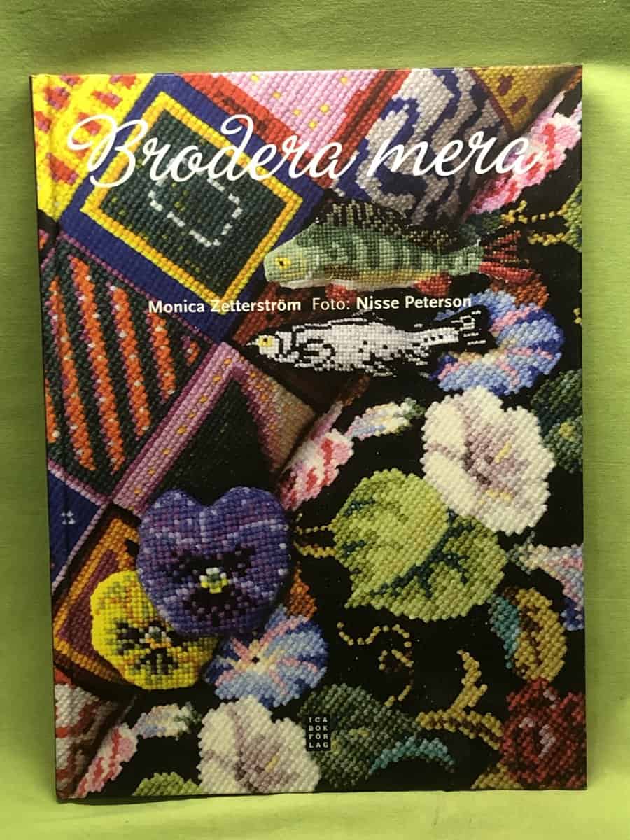 Monica Zetterström : Brodera mera