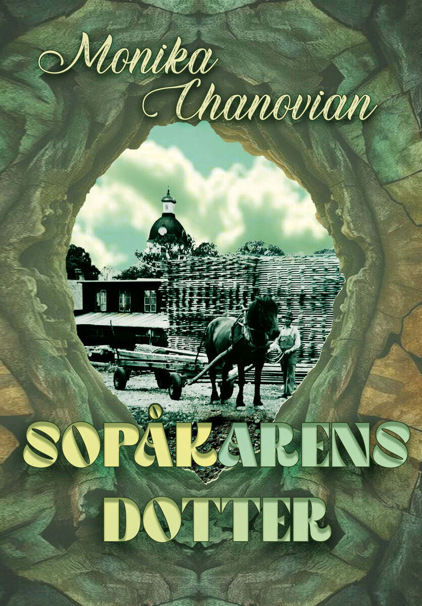 Monika Chanovian : Sopåkarens Dotter