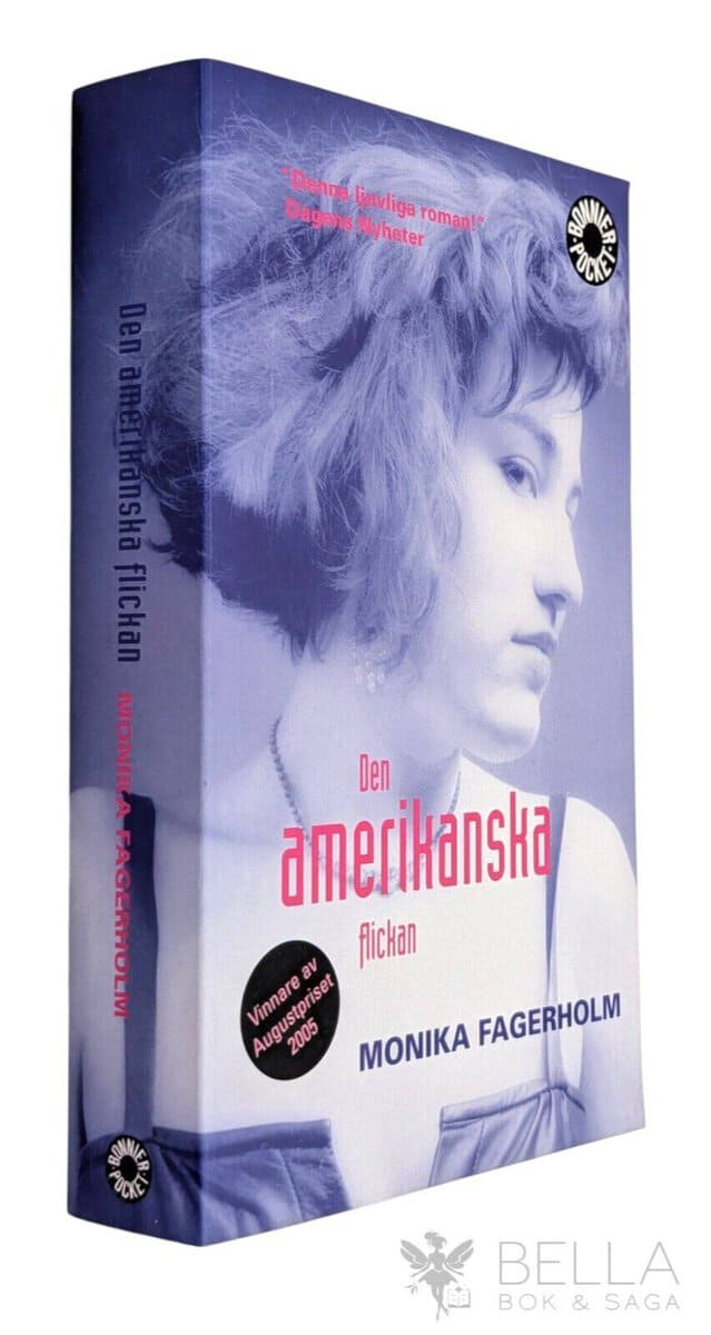 Monika Fagerholm : Den amerikanska flickan