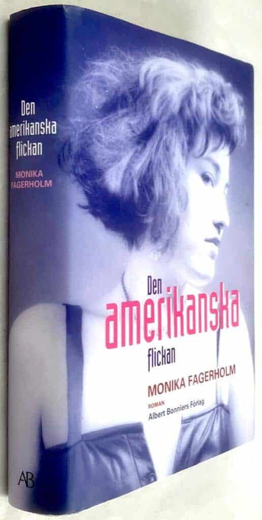 Monika Fagerholm : Den amerikanska flickan