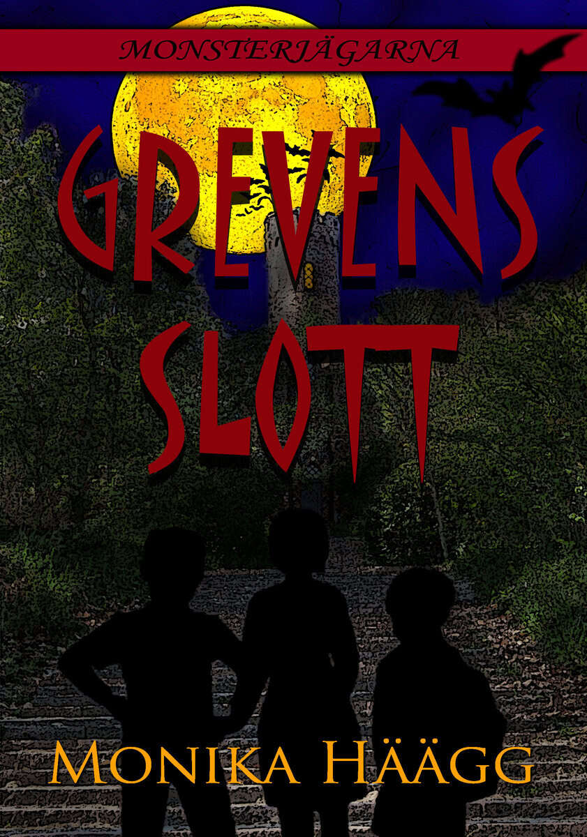 Monika Häägg : Grevens slott