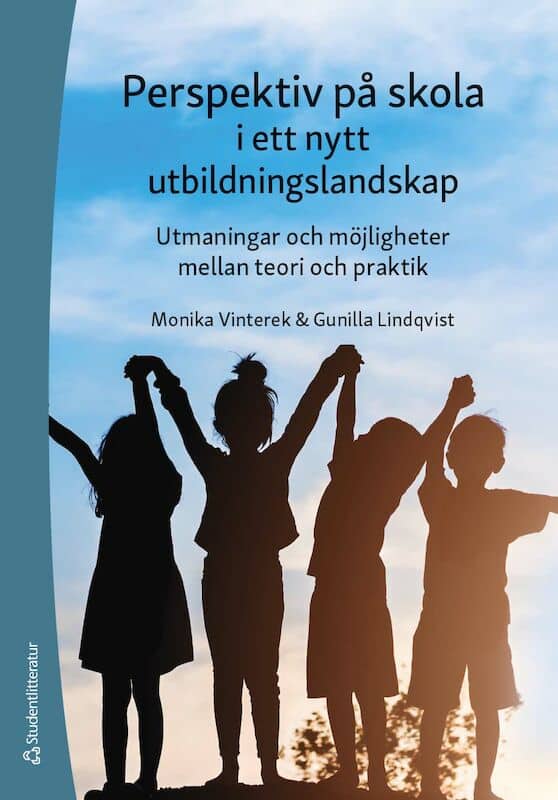 Vinterek, Monika; Lindqvist, Gunilla : Perspektiv på skola i ett nytt utbildningslandskap