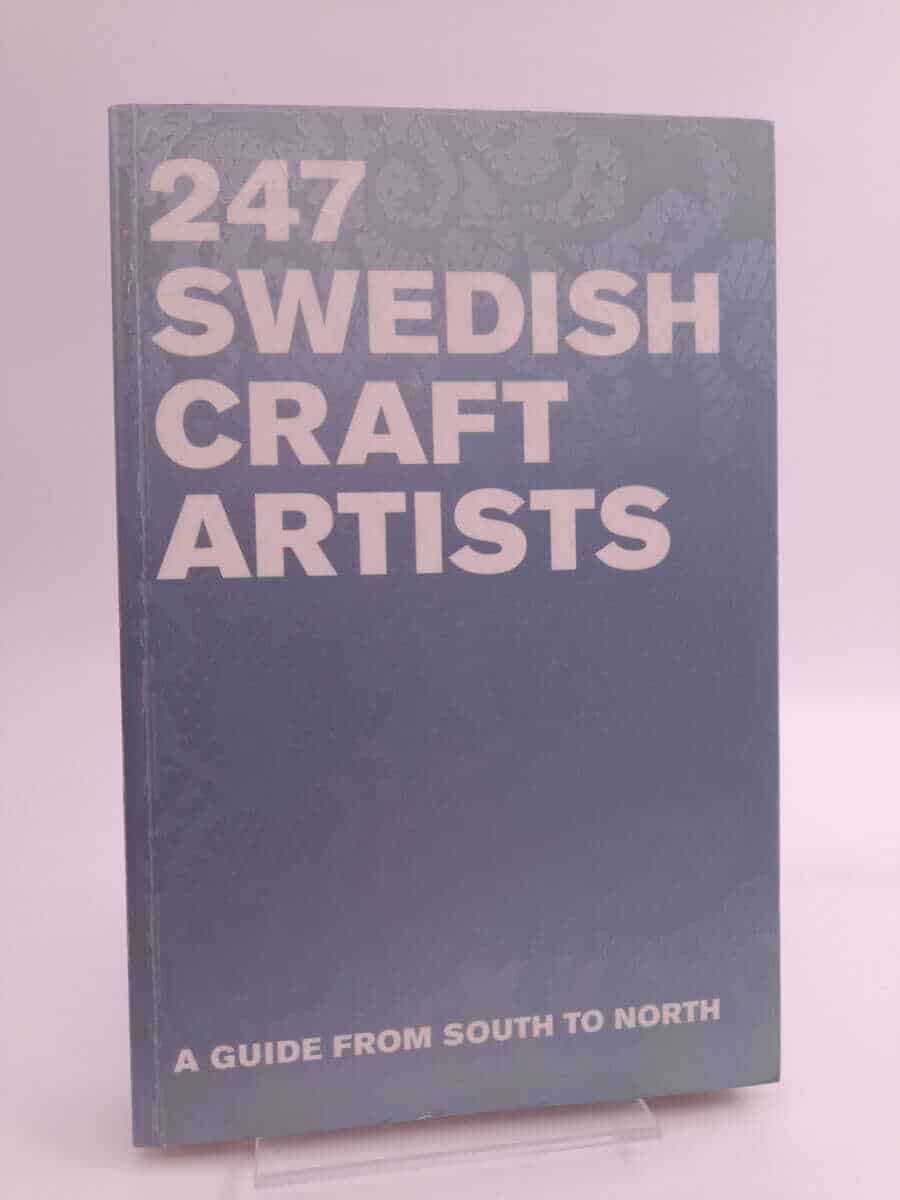 Monika Sarstad : 247 swedish Crafts Artists
