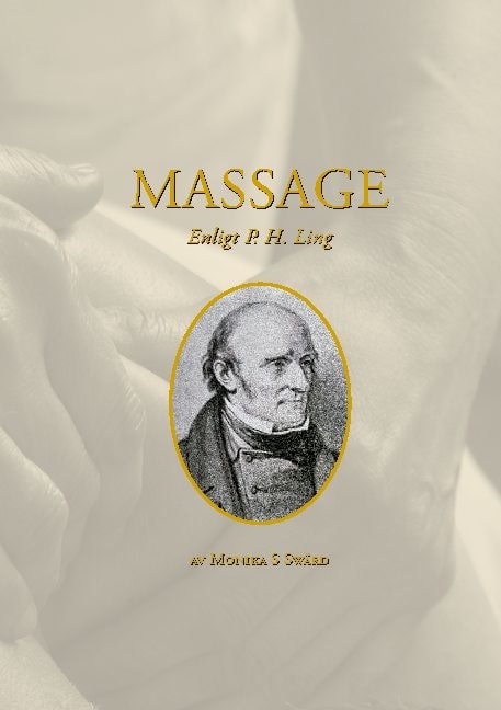 Monika Swärd : Massage enligt P H Ling