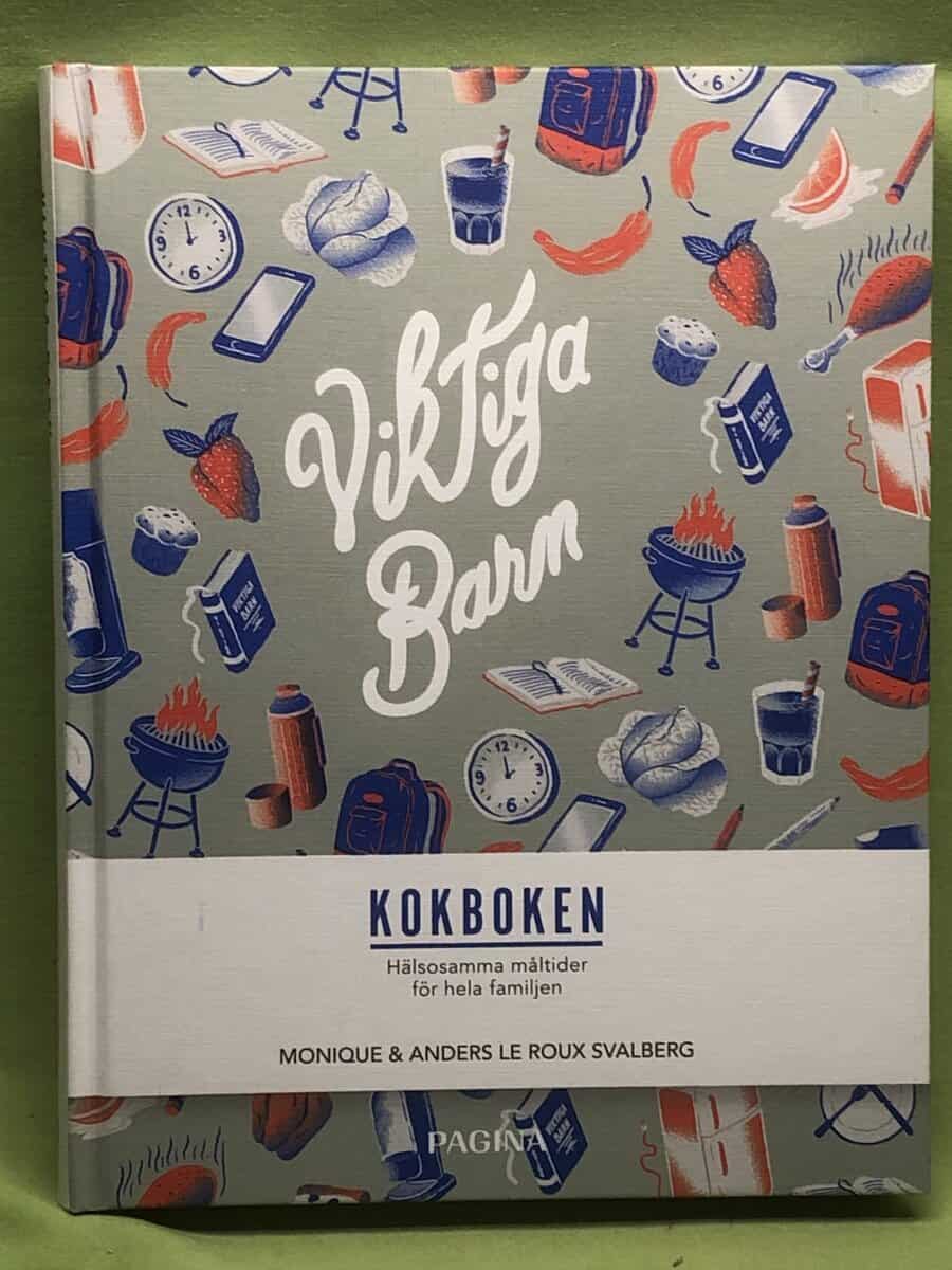 Roux Svalberg, Monique le, Roux Svalberg, Anders le : Viktiga barn - kokboken