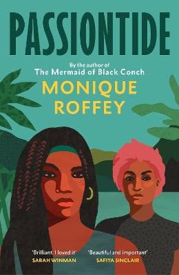 Monique Roffey : Passiontide