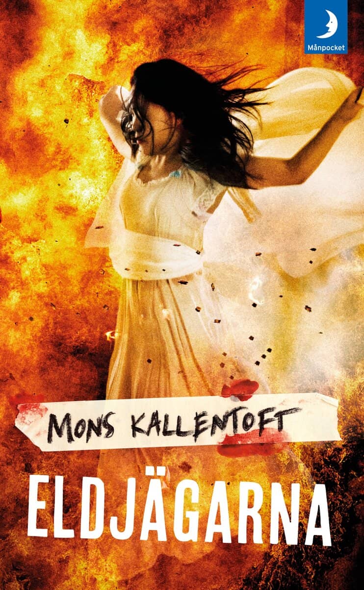 Mons Kallentoft : Eldjägarna