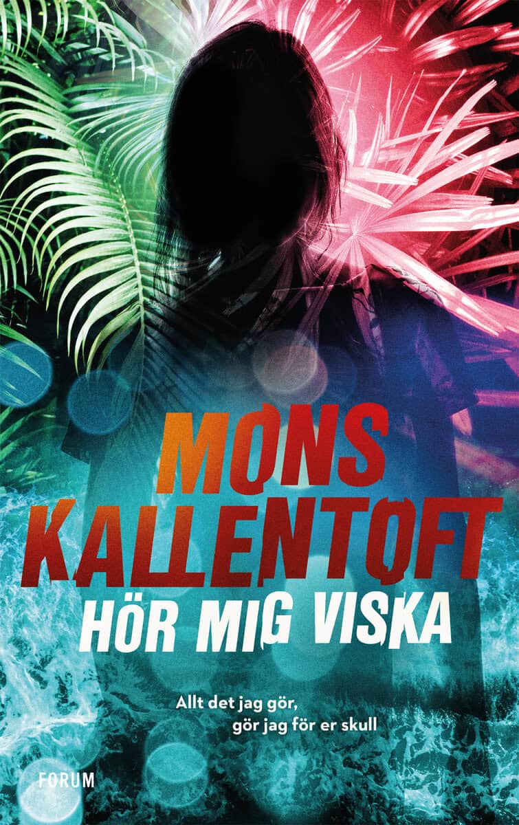 Mons Kallentoft : Hör mig viska
