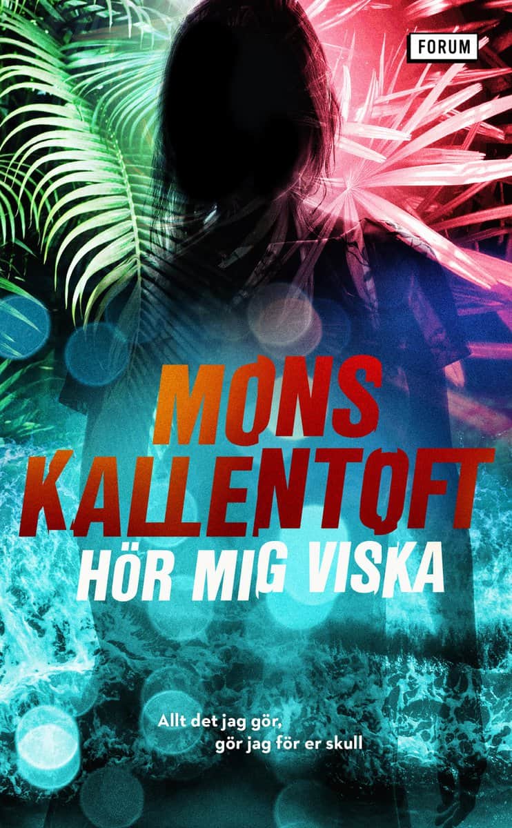 Mons Kallentoft : Hör mig viska