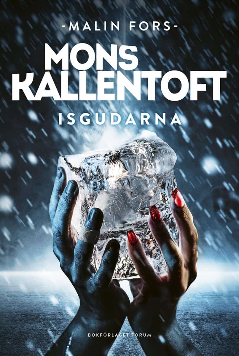 Mons Kallentoft : Isgudarna