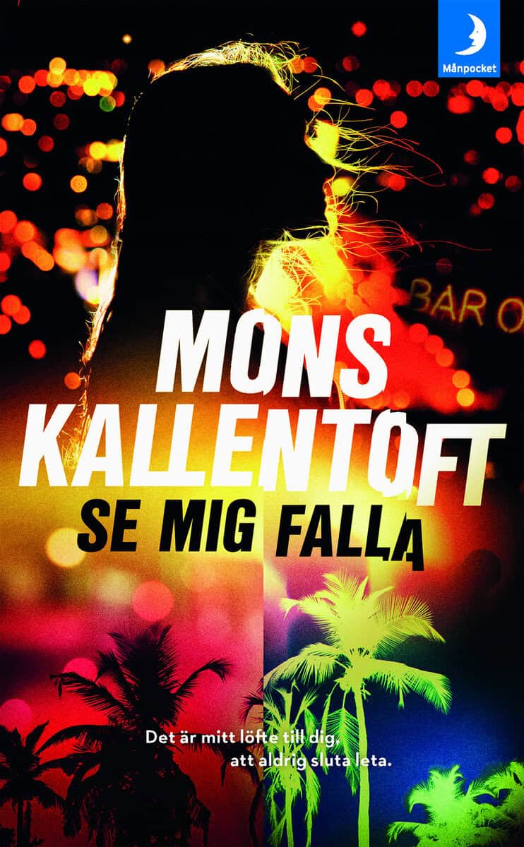 Mons Kallentoft : Se mig falla