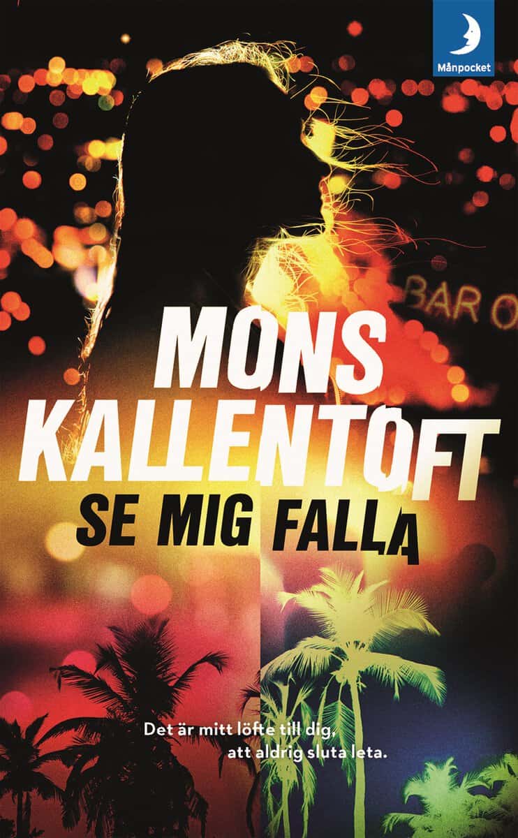 Mons Kallentoft : Se mig falla